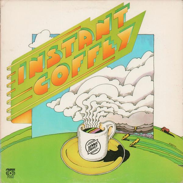 Dennis Coffey - Instant Coffey