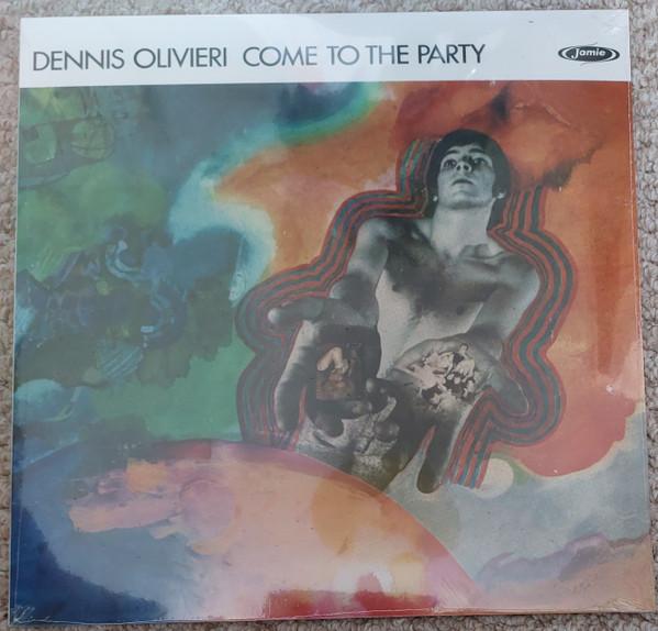 Dennis Olivieri - Come To The Party