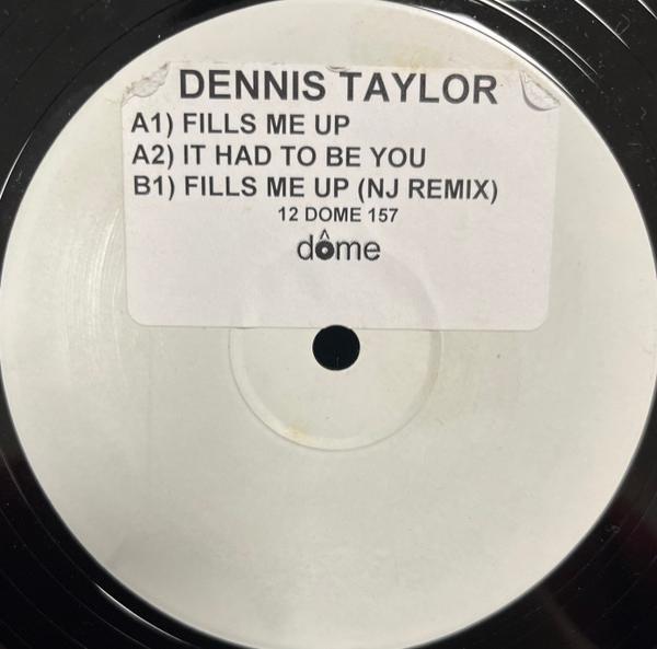 Dennis Taylor - Fills Me Up