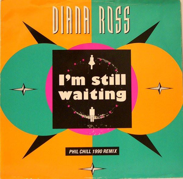 Diana Ross - I'm Still Waiting (Phil Chill 1990 Remix)