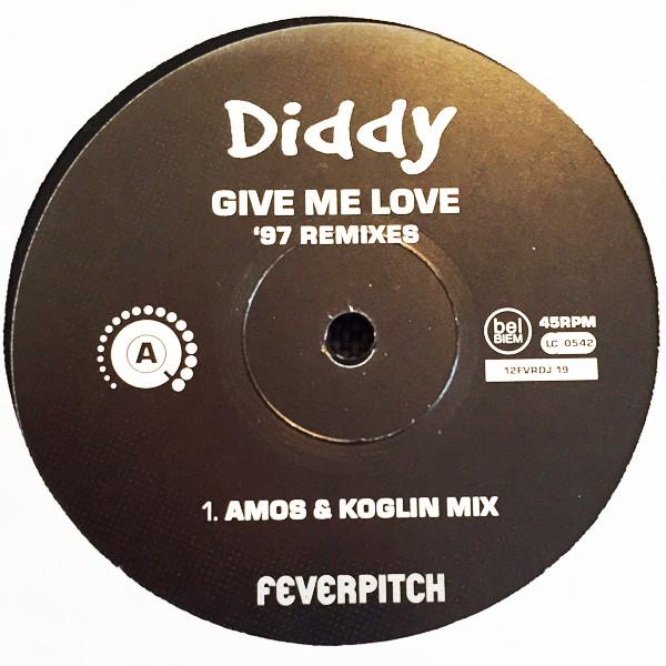 Diddy - Give Me Love '97 Remixes