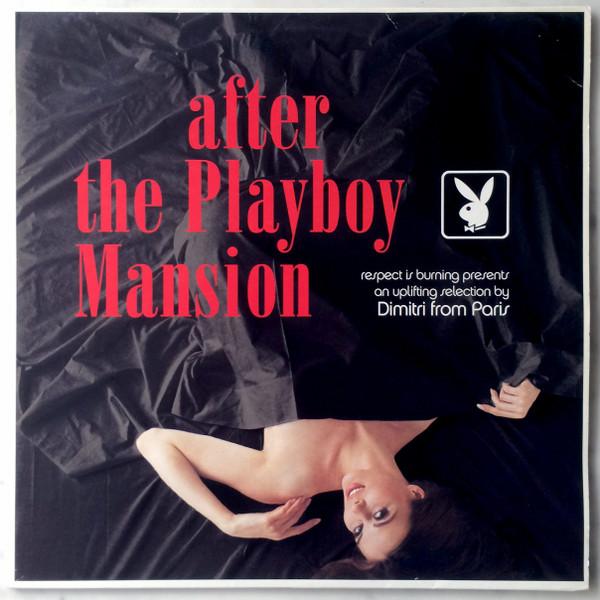 Dimitri From Paris - After The Playboy Mansion (Uplifting Selection)