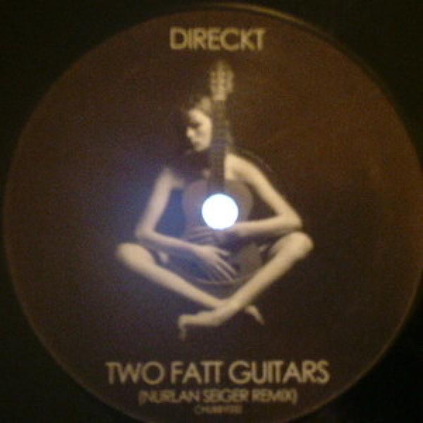Direckt - Two Fatt Guitars (Nurlan Seiger Remix)