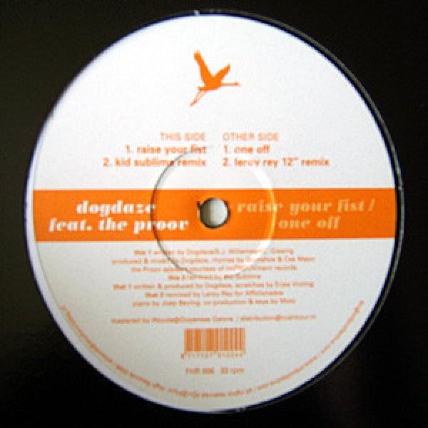 Dogdaze, The Proov - Raise Your Fist / One Off