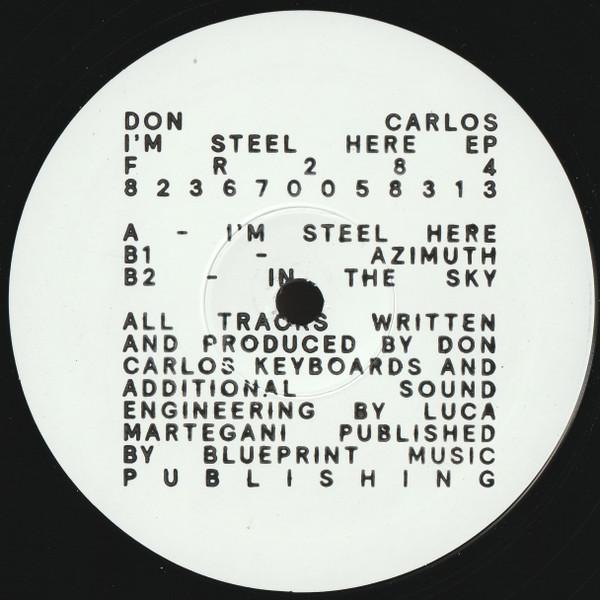 Don Carlos - I'm Steel Here EP