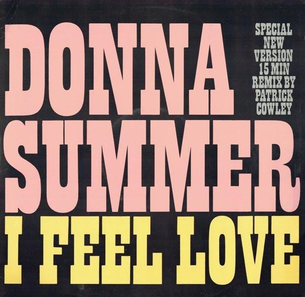 Donna Summer - I Feel Love (Special New Version 15 Min Remix By Patrick Cowley)