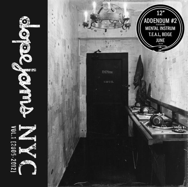  - Dope Jams NYC Volume 1 : 2005-2012 - Addendum #2