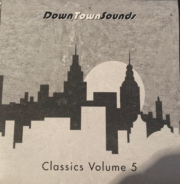  - DownTownSounds Classics Volume 5