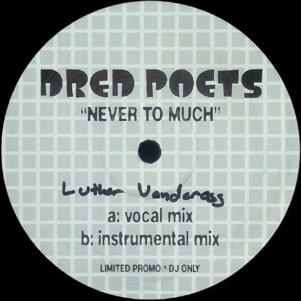 Dred Poets - Never To Much