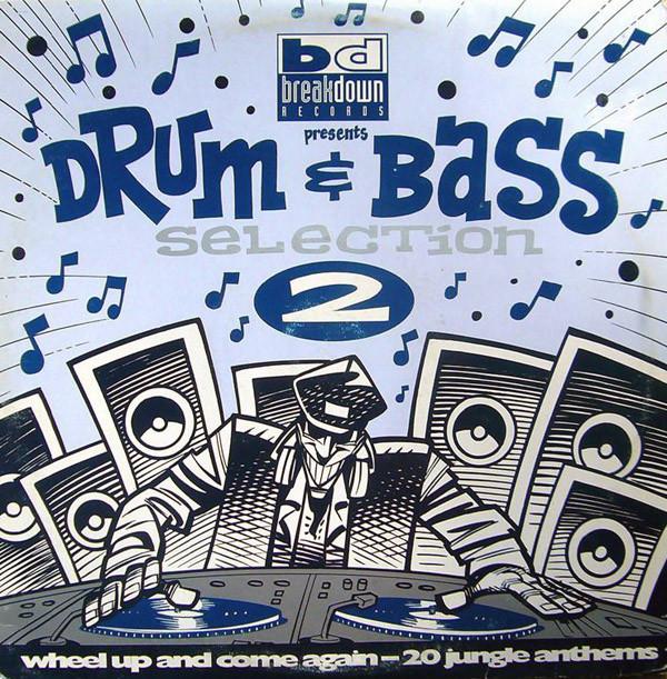  - Drum & Bass Selection 2 (Wheel Up And Come Again)