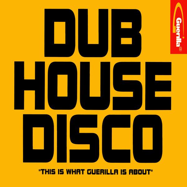  - Dub House Disco