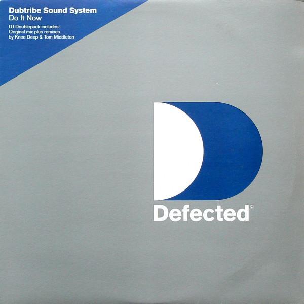 Dubtribe Sound System - Do It Now