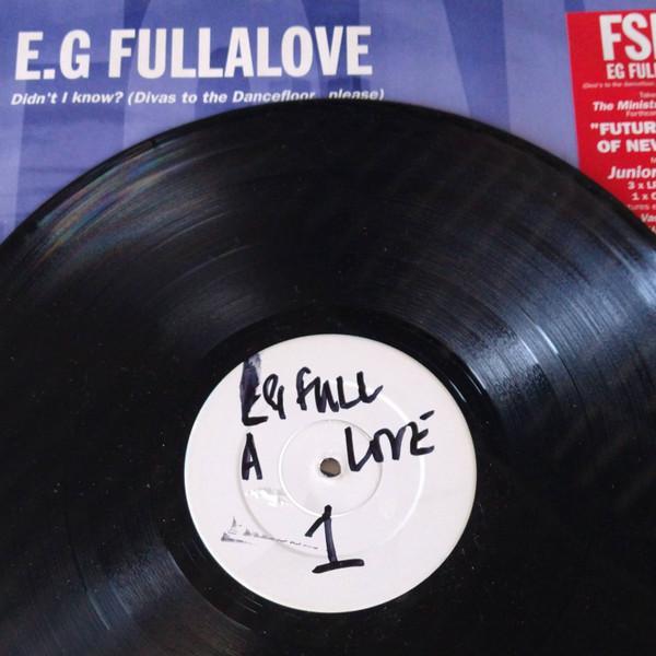 E.G. Fullalove - Didn't I Know? (Divas To The Dancefloor...Please)