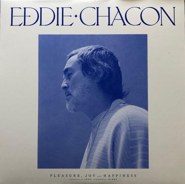 Eddie Chacon - Pleasure, Joy And Happiness