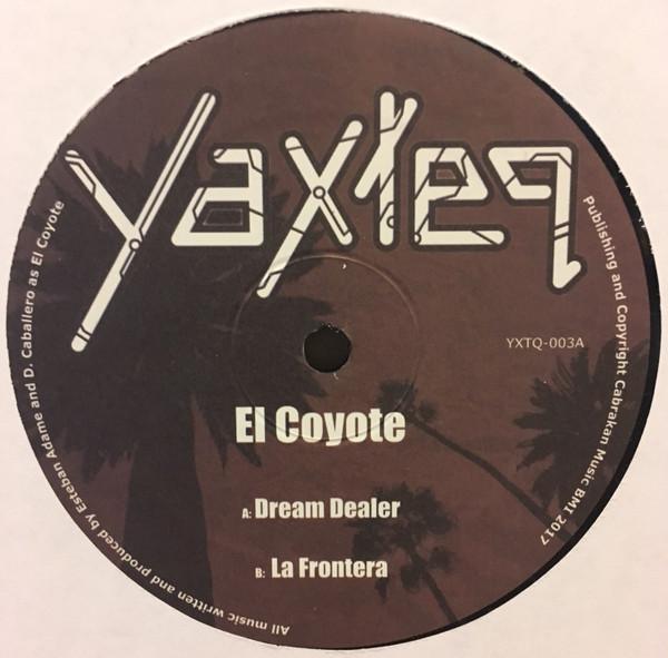 El Coyote - Dream Dealer