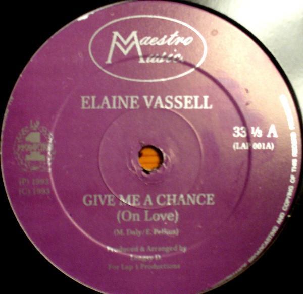Elaine Vassell - Give Me A Chance / Never Give Up