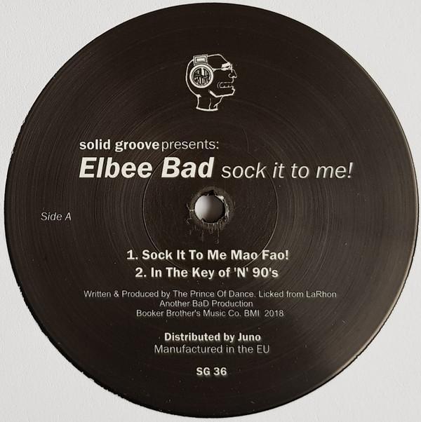 Elbee Bad - Sock It To Me!