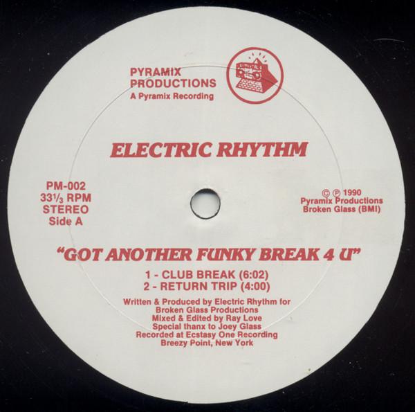 Electric Rhythm - Got Another Funky Break 4 U / My Piano And My Beat Box