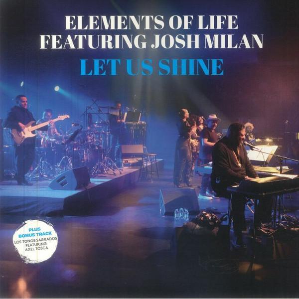 Elements Of Life (3), Josh Milan - Let Us Shine