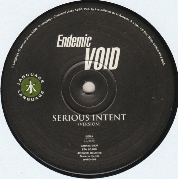 Endemic Void - Serious Intent / Fuzed