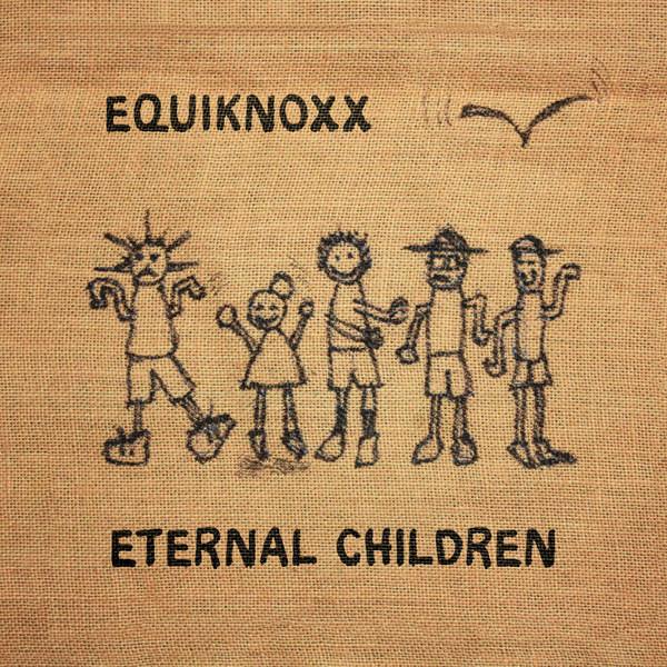 Equiknoxx Music - Eternal Children