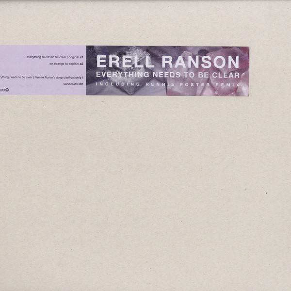 Erell Ranson - Everything Needs To Be Clear