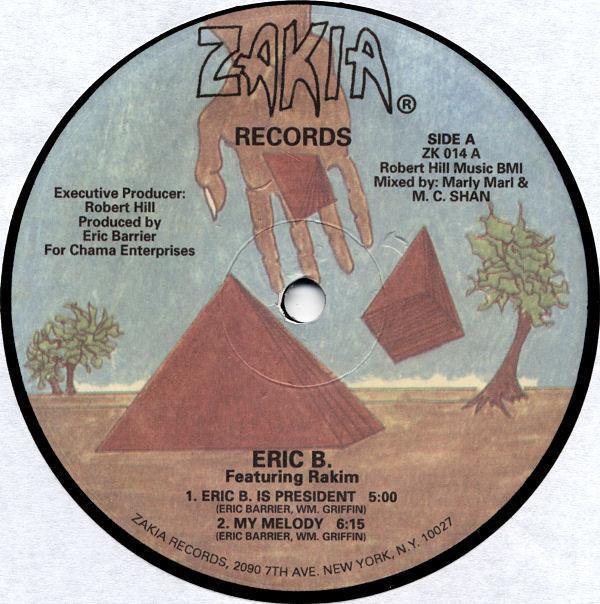 Eric B. & Rakim - Eric B. Is President / My Melody