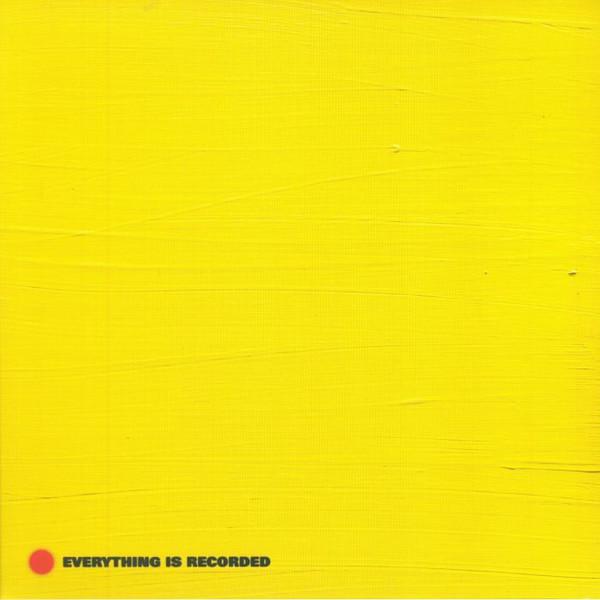 Everything Is Recorded - Everything Is Recorded