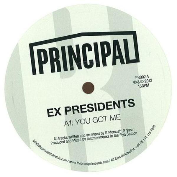 Ex Presidents - You Got Me