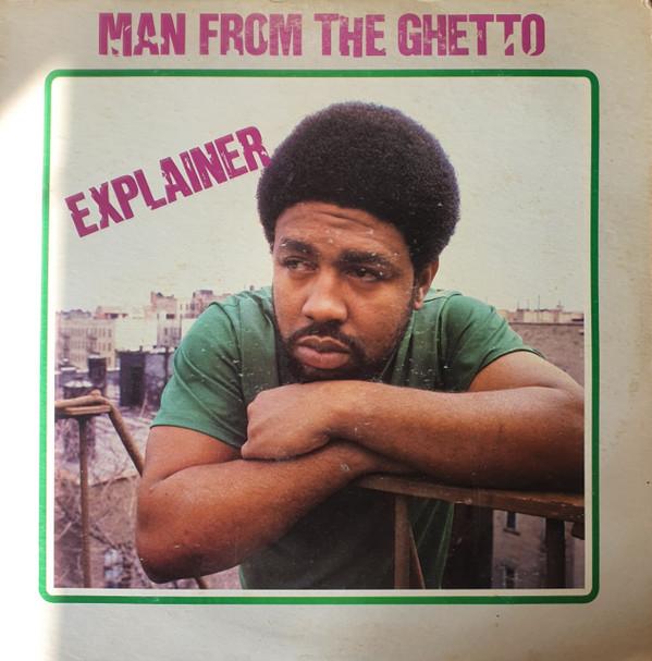 Explainer - Man From The Ghetto