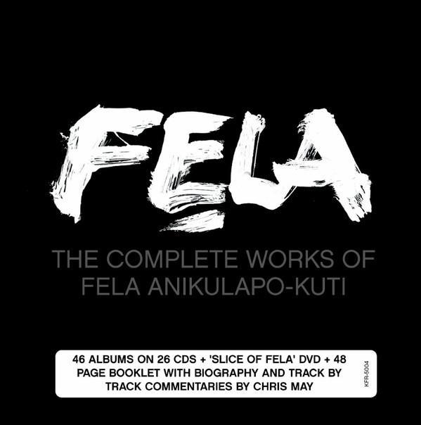 Fela Kuti - The Complete Works Of Fela Anikulapo Kuti