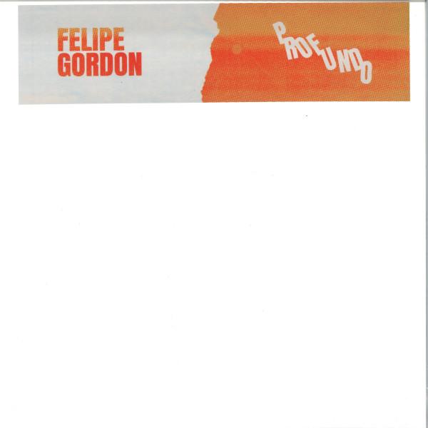 Felipe Gordon - Profundo