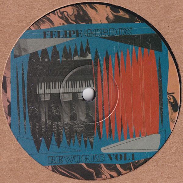 Felipe Gordon - Reworks Vol 1