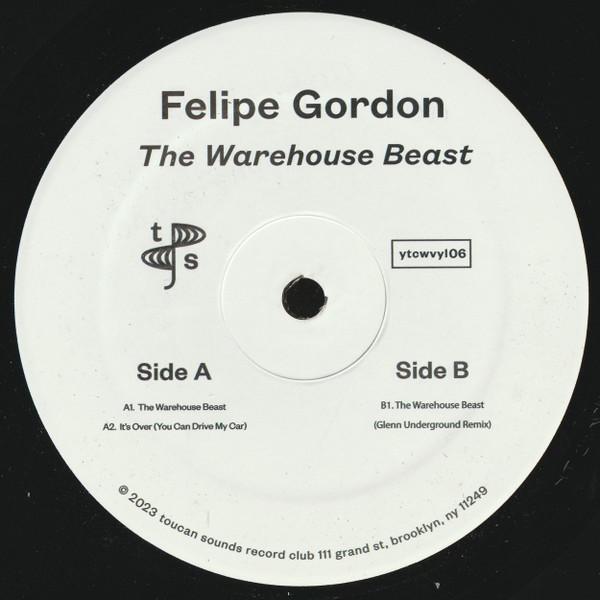 Felipe Gordon - The Warehouse Beast