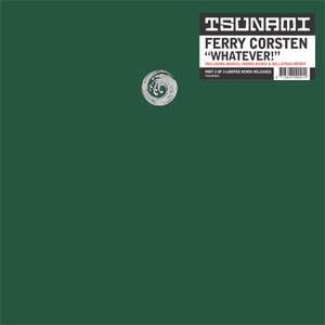 Ferry Corsten - Whatever!