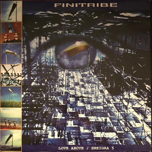 Finitribe - Love Above / Sheigra 5