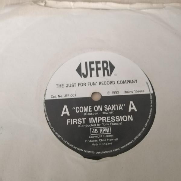 First Impression  - Come On Santa