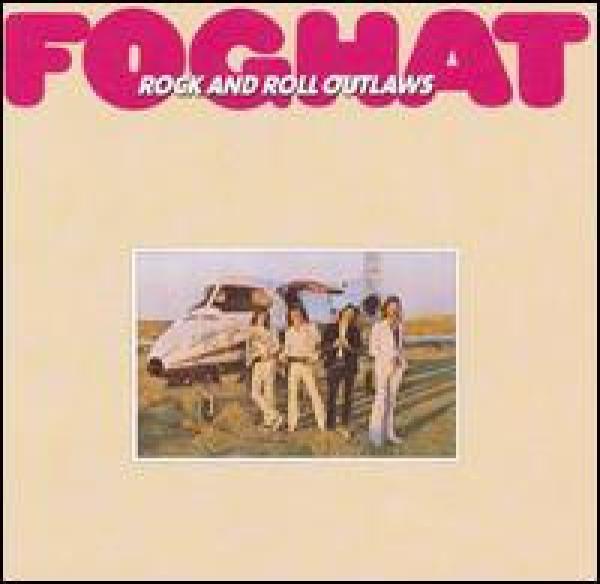 Foghat - Rock And Roll Outlaws