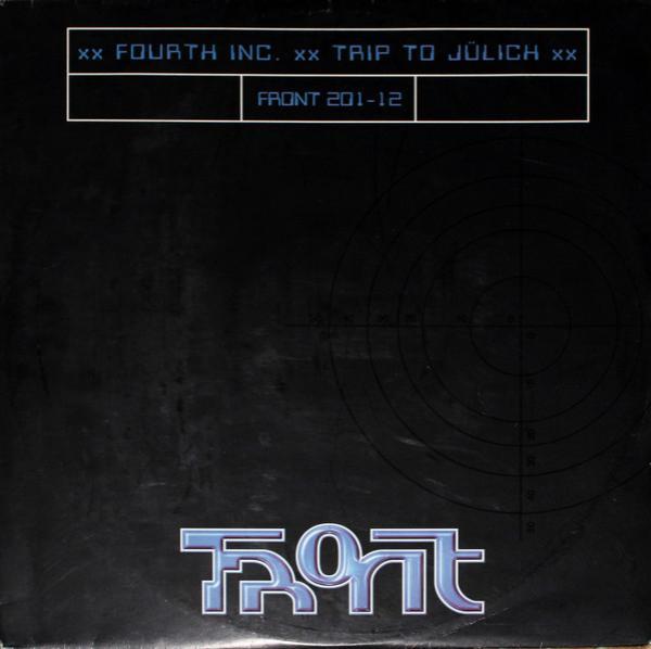 Fourth Inc - Trip To Jülich