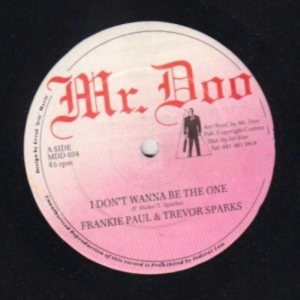 Frankie Paul, Trevor Sparks, Andrew Bell (5) - I Don't Wanna Be The One / Rosemarie