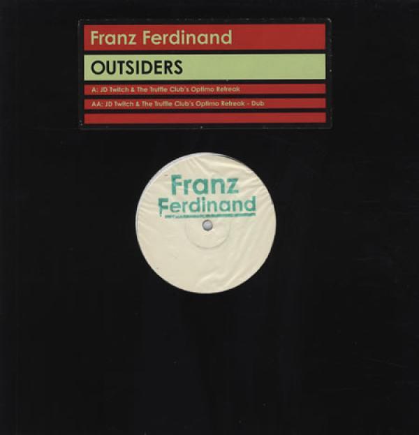 Franz Ferdinand - Outsiders (JD Twitch & The Truffle Club's Optimo Refreak)