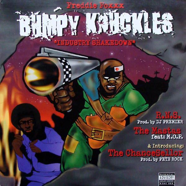 Freddie Foxxx, Bumpy Knuckles - R.N.S. / The Mastas / The ChanceSellor