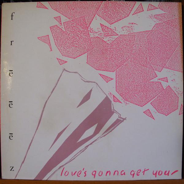 Freeez - Love's Gonna Get You