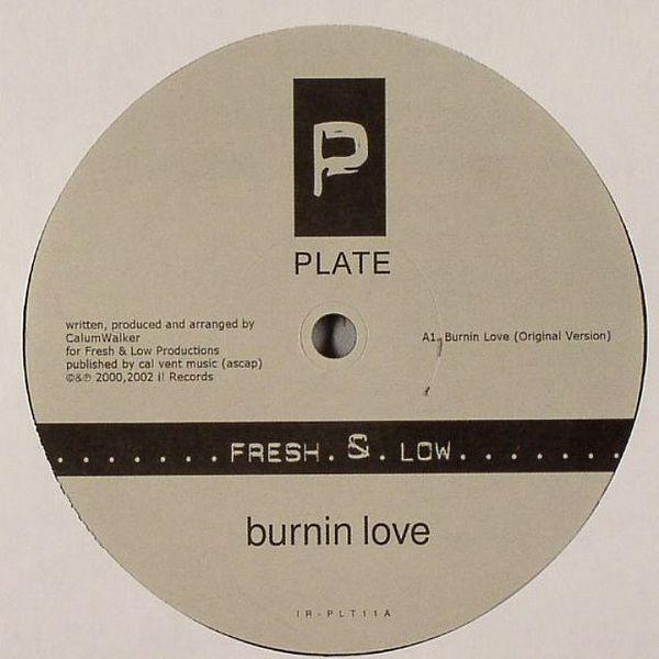 Fresh & Low - Burnin Love