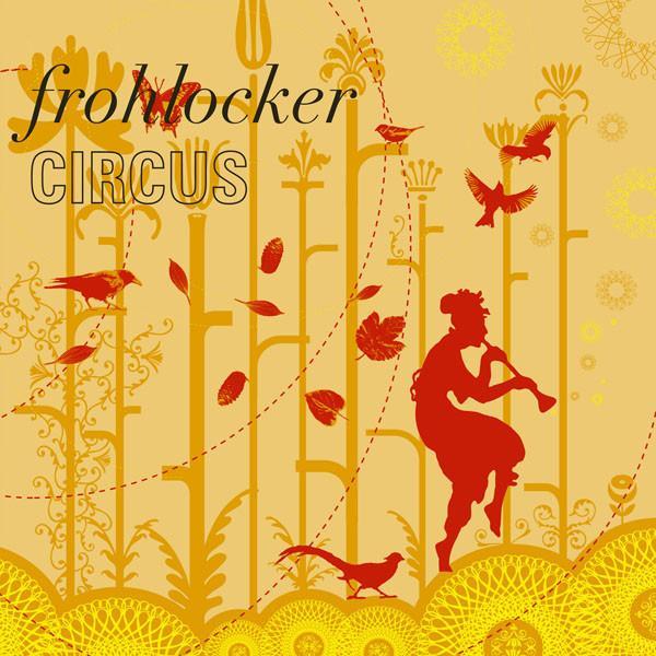 Frohlocker - Circus