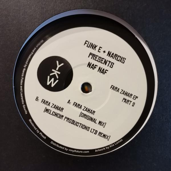 Funk E, Narcis Fotea, Naf Naf (2) - Fara Zahar EP (Part 2)