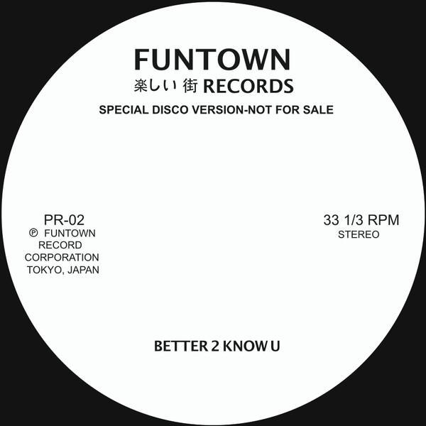 Funtown (2) - Better 2 Know U