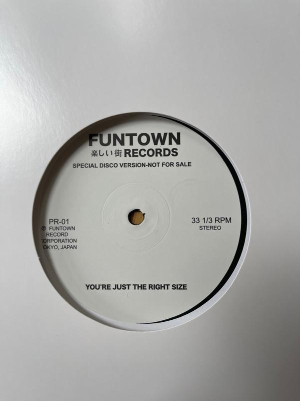 Funtown (2) - You're Just The Right Size