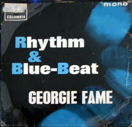 Georgie Fame & The Blue Flames - Rhythm And Blue Beat