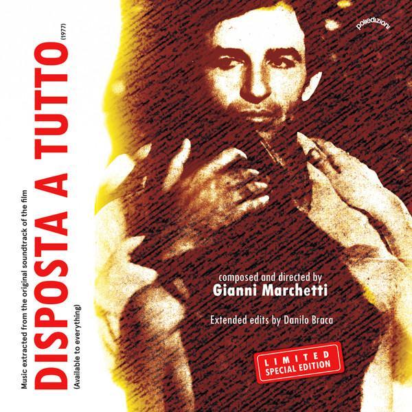 Gianni Marchetti - Disposta a Tutto (Danilo Braca ReVisions)